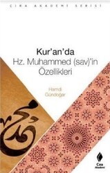 Kur`an`da Hz. Muhammed sav`in Özellikeri - Çıra Yayınları