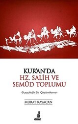 Kur`an`da Hz. Salih ve Semud Toplumu - Ekin Yayınları