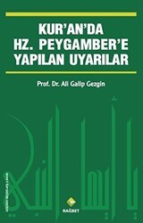 Kur’an’da Hz.Peygamber’e Yapılan Uyarılar - Rağbet Yayınları