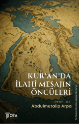 Kur`an`da İlahi Mesajın Öncüleri - DTA Yayıncılık