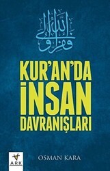 Kur`an`da İnsan Davranışları - Ark Kitapları
