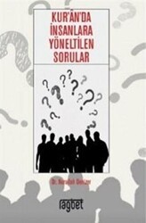 Kur`an`da İnsanlara Yöneltilen Sorular - Rağbet Yayınları