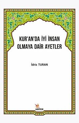 Kur’an’da İyi İnsan Olmaya Dair Ayetler - 1