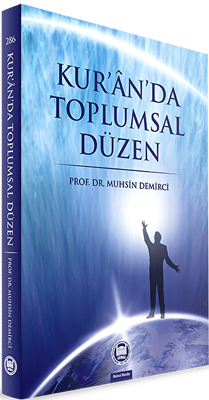 Kur`an`da Toplumsal Düzen - 1