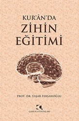 Kur’an’da Zihin Eğitimi - Çamlıca Yayınları