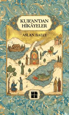 Kur`an`dan Hikayeler - 1