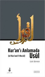 Kur`an`ı Anlamada Usul el-Kur`anu`l-Mecid - Ekin Yayınları