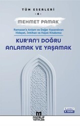 Kur`an`ı Doğru Anlamak ve Yaşamak - Ma`ruf Yayınları