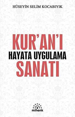 Kur’an’ı Hayata Uygulama Sanatı - 1