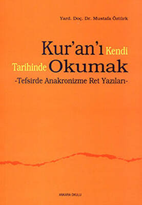 Kur’an’ı Kendi Tarihinde Okumak - 1
