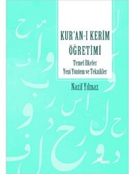 Kur’an’ı Kerim Öğretimi Temel İlkeler Yeni Yöntem Ve Teknikler - Ensar Neşriyat