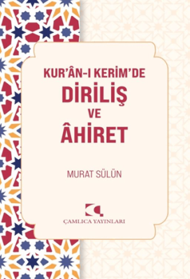 Kur`an`ı Kerimde Diriliş ve Ahiret - 1