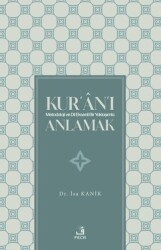 Kur`an`ı Metodoloji ve Dil Eksenli Bir Yaklaşımla Anlamak - Fecr Yayınları