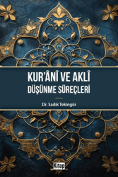 Kur`ani ve Aklı Düşünme Süreçleri - Kitap Dünyası Yayınları