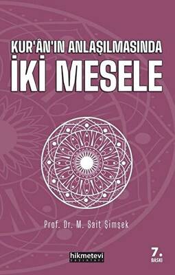 Kur`an`ın Anlaşılmasında İki Mesele - 1