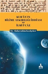 Kur`an`ın Bilime Aykırılığı İddiası ve İlmi İ`caz - Sonçağ Yayınları