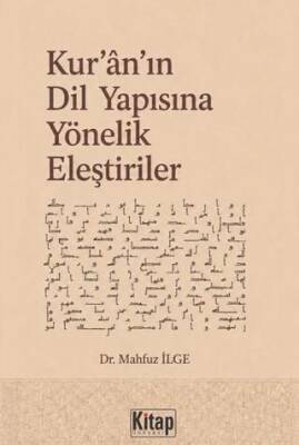 Kur`an`ın Dil Yapısına Yönelik Eleştiriler - 1