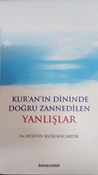 Kur`an`ın Dininde Doğru Zannedilen Yanlışlar - 1