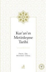 Kur`an`ın Metinleşme Tarihi - Fecr Yayınları