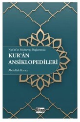 Kur`an`ın Muhtevası Bağlamında Kur`an Ansiklopedileri - Kitap Dünyası Yayınları