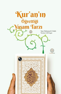 Kur’an’ın Öğrettiği Yaşam Tarzı - 2 - 1