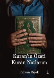 Kuran`ın Özeti Kuran Notlarım - Odessa Yayınevi