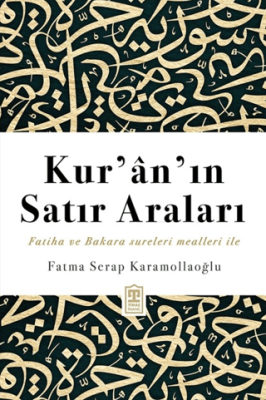 Kur’an’ın Satır Araları - 1