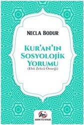 Kur`an`ın Sosyolojik Yorumu - Akademi Titiz Yayınları
