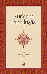 Kur`an`ın Tarih İnşası - Fecr Yayınları