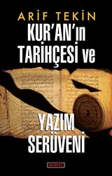 Kur’an’ın Tarihçesi ve Yazım Serüveni - 1