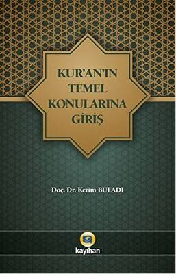 Kur`an`ın Temel Konularına Giriş - 1