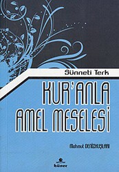Kur’anla Amel Meselesi - Hüner Yayınevi