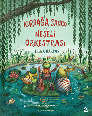 Kurbağa Sanço ve Neşeli Orkestrası - 1