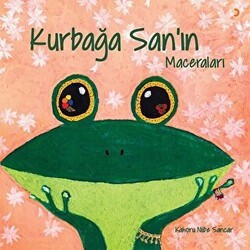 Kurbağa San’ın Maceraları - Cinius Yayınları