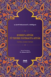 Kurbu`l-Hitab Fi Tefsiri Fatihati`l-Kitab - Kitabe Yayınları
