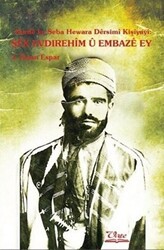 Kurde ke Seba Hewara Dersimi Kişiyayi - Şex Evdırehim u Embaze Ey - Vate Yayınevi