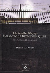 Kürdistan’dan Dünya’ya İnsanlığın Bitmeyen Çilesi - Peri Yayınları