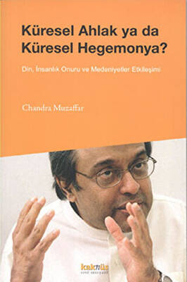 Küresel Ahlak ya da Küresel Hegemonya? - 1