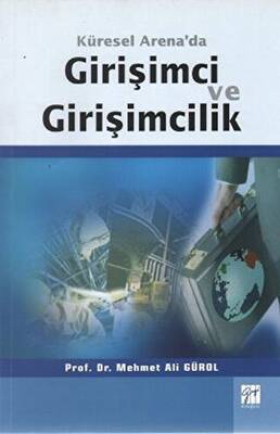 Küresel Arena’da Girişimci ve Girişimcilik - 1