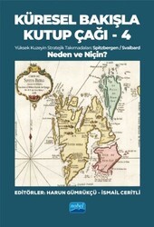 Küresel Bakışla Kutup Çağı 4 - Neden ve Niçin? - Nobel Akademik Yayıncılık