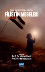 Küresel Bir Olgu Olarak Filistin Meselesi - Nobel Akademik Yayıncılık