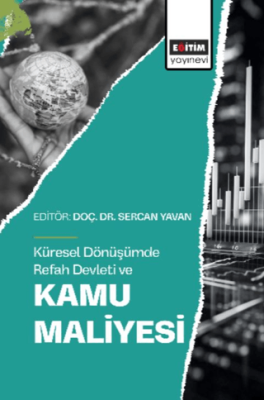 Küresel Dönüşümde Refah Devleti ve Kamu Maliyesi - 1