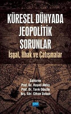 Küresel Dünyada Jeopolitik Sorunlar - 1