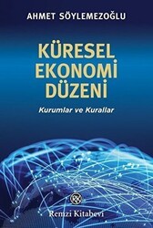 Küresel Ekonomi Düzeni - 1