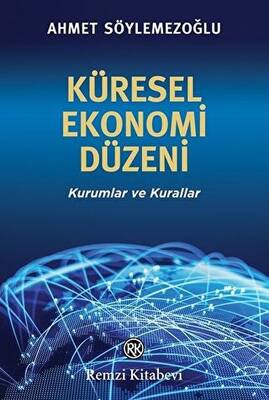Küresel Ekonomi Düzeni - 1