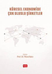 Küresel Ekonomide Çok Uluslu Şirketler - Nobel Bilimsel Eserler