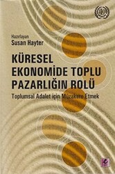 Küresel Ekonomide Toplu Pazarlığın Rolü - Efil Yayınevi
