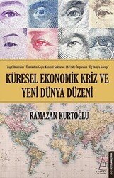 Küresel Ekonomik Kriz ve Yeni Dünya Düzeni - 1