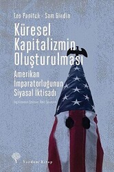Küresel Kapitalizmin Oluşturulması - Yordam Kitap