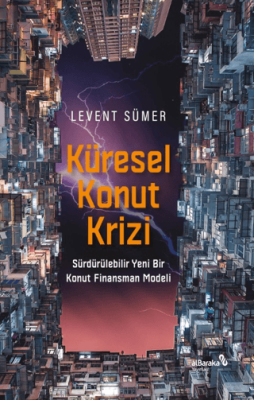 Küresel Konut Krizi - 1